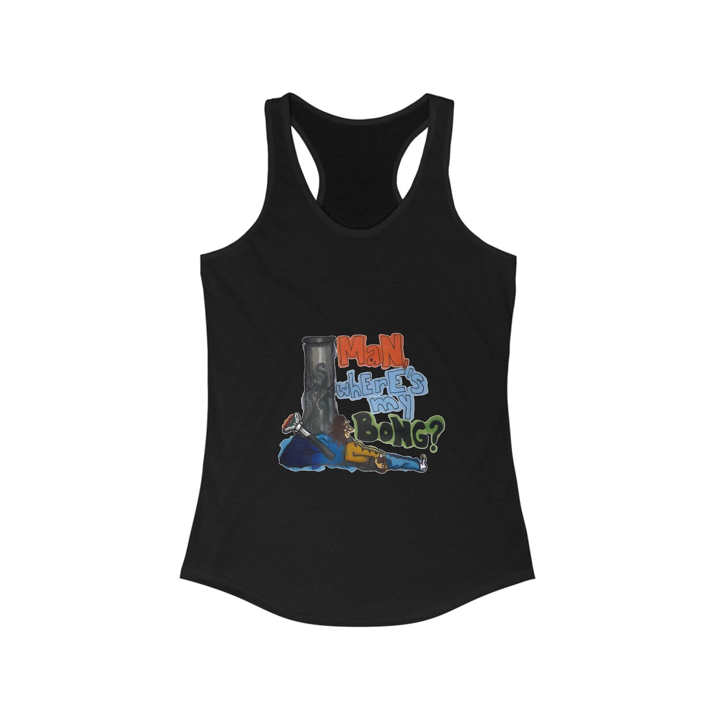 "Man, Where's my Bong?" Racerback Tank, Sketch Drawing Print Shirt, Graphic Tee for Women, Artistic Tank Top, Cute Clothing, Gift for Smokers